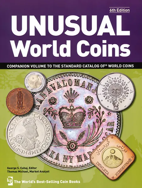 Обложка книги Unusual World Coins, George S. Cuhaj, Thomas Michael