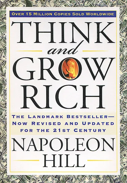 Обложка книги Think and Grow Rich, Napoleon Hill