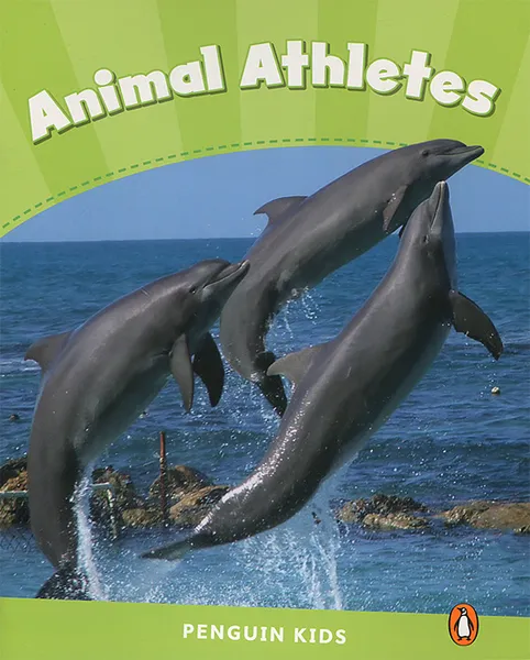Обложка книги Animal Athletes: Level 4, Caroline Laidlaw