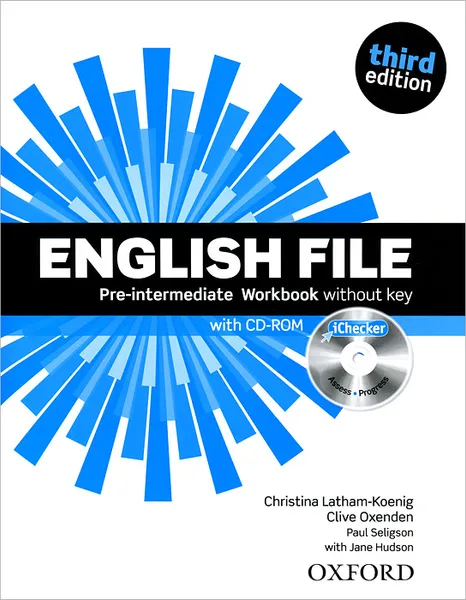 Обложка книги English File: Pre-intermediate: Workbook without Key (+ CD-ROM), Christina Latham-Koenig, Clive Oxenden, Paul Seligson, Jane Hudson