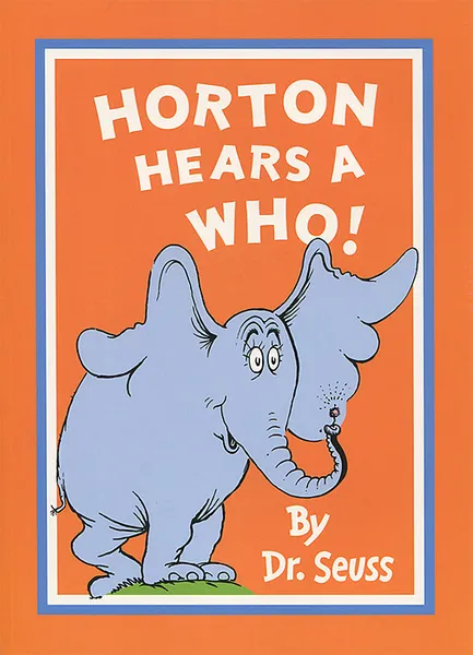 Обложка книги Horton Hears a Who!, Dr. Seuss