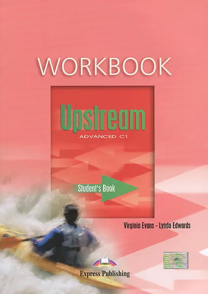 Обложка книги Upstream: Advanced C1: Workbook: Student's Book, Virginia Evans, Lynda Edwards