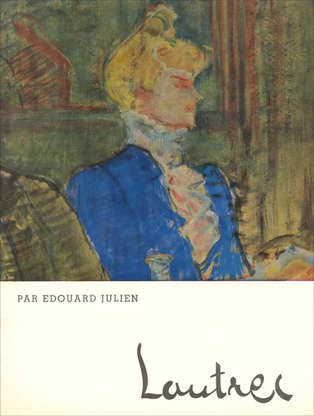 Обложка книги Toulouse-Lautrec, Edouard Julien