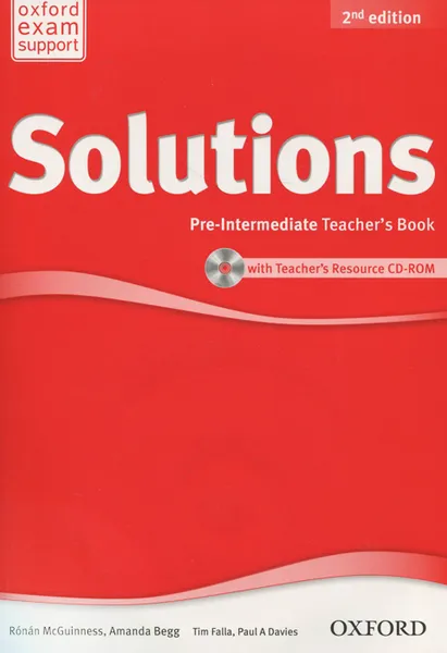 Обложка книги Solutions: Pre-Intermediate: Teacher's Book (+ CD-ROM), Ronan McGuinness, Amanda Begg, Tim Falla, Paul A. Davies