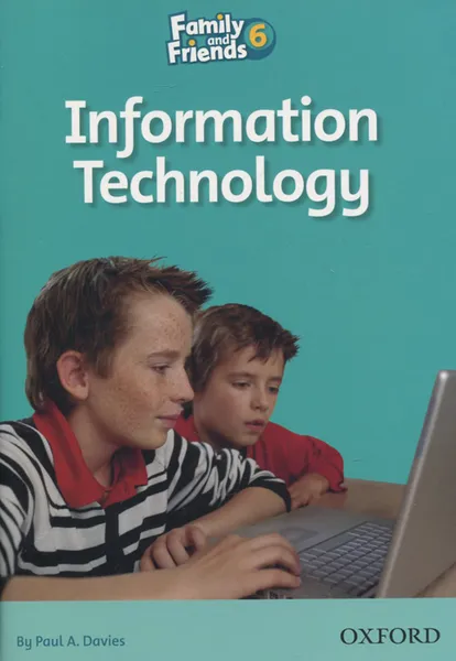 Обложка книги Family and Friends 6: Information Technology, Paul Davies