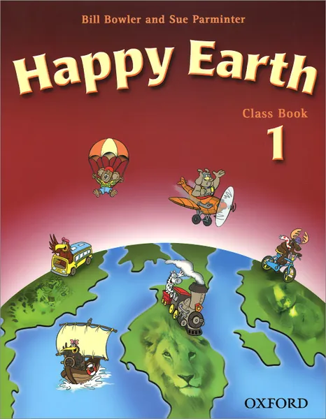 Обложка книги Happy Earth: Class Book 1, Bill Bowler and Sue Parminter