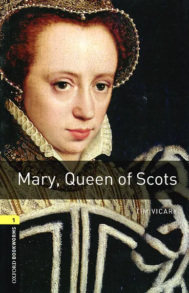 Обложка книги Mary, Queen of Scots: Stage 1, Tim Vicary