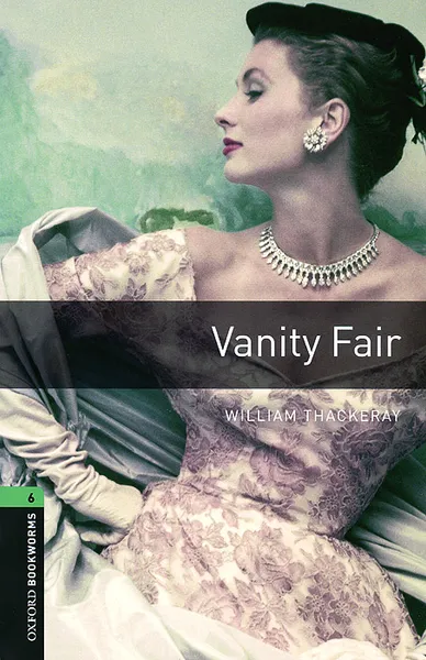 Обложка книги Vanity Fair: Stage 6 (+ 4 CD-ROM), Теккерей Уильям Мейкпис
