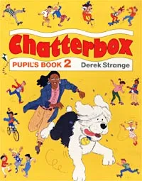 Обложка книги Chatterbox. Pupil`s Book 2, Derek Strange