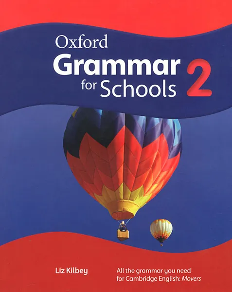 Обложка книги Oxford Grammar for Schools: 2 (+ DVD-ROM), Liz Kilbey