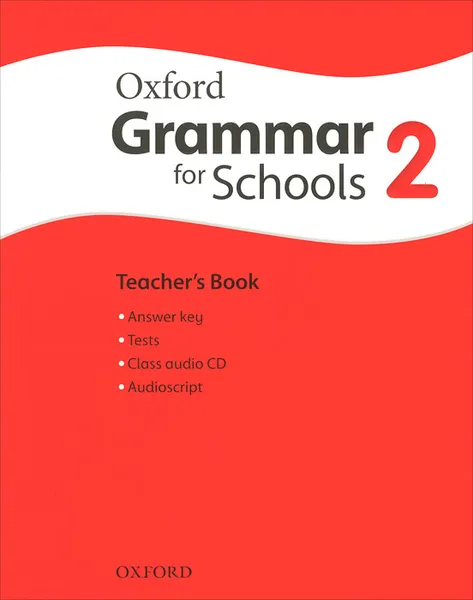 Обложка книги Oxford Grammar for Schools: 2: Teacher's Book (+ CD-ROM), Sophy Tempest