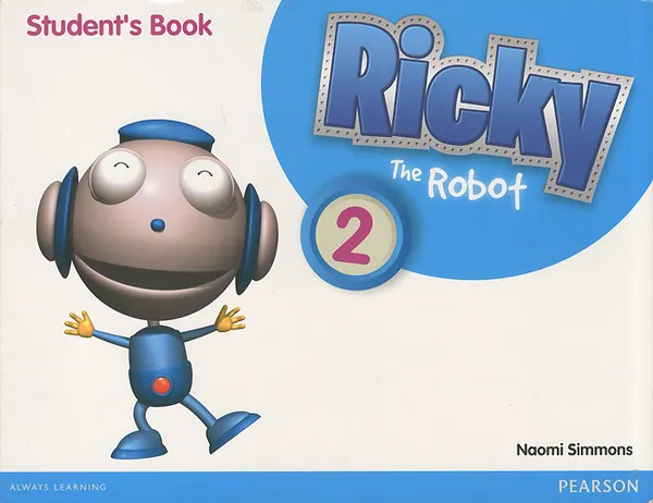 Обложка книги Ricky the Robot 2: Students Book, Naomi Simmons