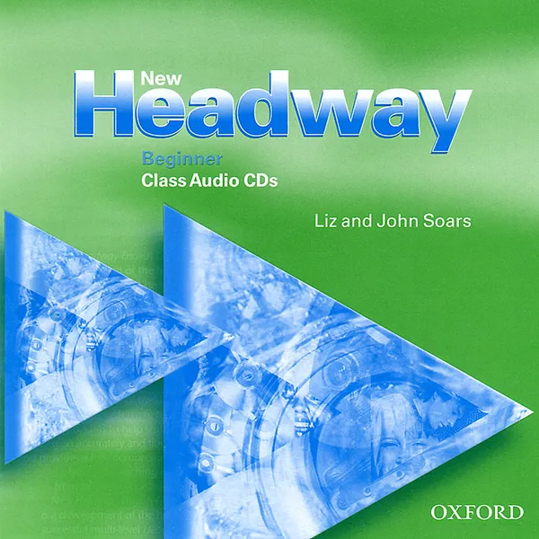 Обложка книги New Headway: Beginner Class Audio CD (аудиокурс CD), Liz and John Soars