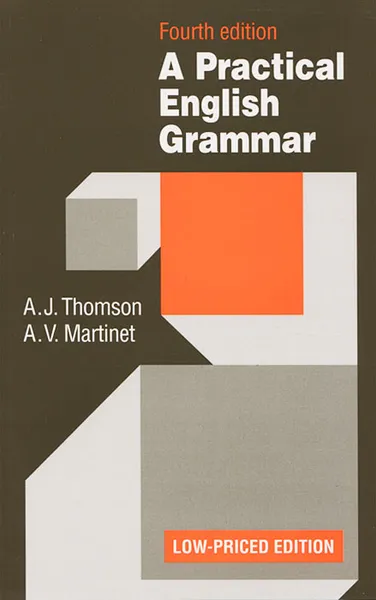 Обложка книги A Practical English Grammar, A. J. Thomson, A. V. Martinet