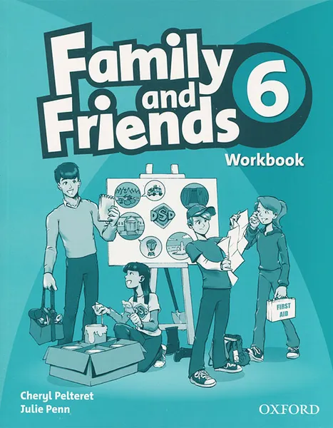 Обложка книги Family and Friends 6: Workbook, Cheryl Pelteret, Julie Penn