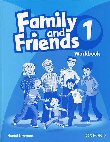 Обложка книги Family and Friends 1: Workbook, Naomi Simmons