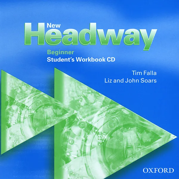 Обложка книги New Headway: Beginner: Student's Workbook (аудиокнига CD), Фэлла Тим, Сорз Джон
