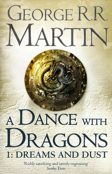 Обложка книги Dance with Dragons 1: Dreams and Dust, George R. R. Martin