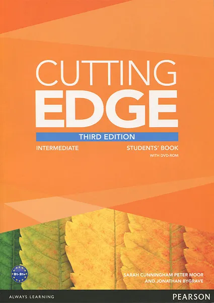 Обложка книги Cutting Edge: Intermediate (+ DVD-ROM), Araminta Crace, Sarah Cunningham, Peter Moor, Jonathan Bygrave