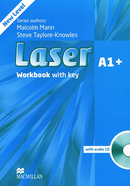 Обложка книги Laser A1+: Workbook with Key (+ CD-ROM), Malcolm Mann, Steve Taylore-Knowles