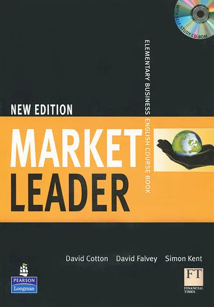 Обложка книги Market Leader: Elementary Business English: Course Book (+ CD-ROM), David Cotton, David Falvey, Simon Kent