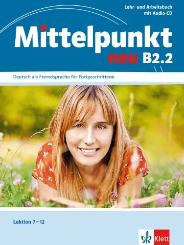 Обложка книги Mittelpunkt Neu Zweibandig B2.2. Lehr- Und Arbeitsbuch (+ Audio CD), Sander Ilse