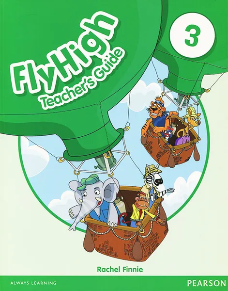 Обложка книги Fly High 3: Teacher's Guide, Rachel Finnie