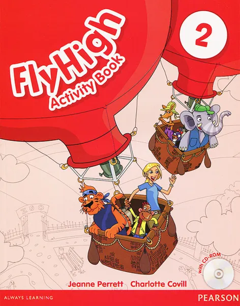 Обложка книги Fly High: Level 2: Activity Book  (+ CD-ROM), Jeanne Perrett, Charlotte Covill