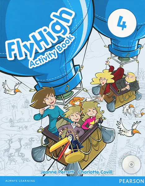 Обложка книги Fly High: Level 4: Activity Book (+ CD-ROM), Jeanne Perrett, Charlotte Covill