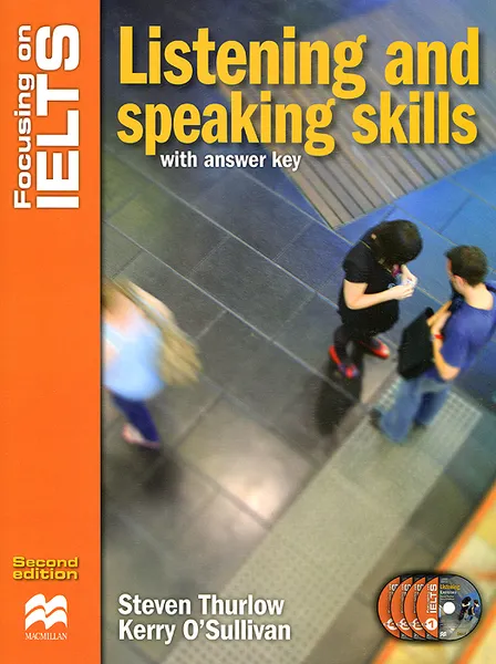 Обложка книги Focusing on IELTS: Listening and Speaking Skills: With Answer Key (+ 4 CD), Steven Thurlow, Kerry O'Sullivan