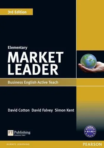 Обложка книги Market Leader Elementary Active Teach: Elementary, David Cotton, David Falvey, Simon Kent