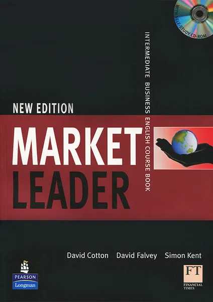 Обложка книги Market Leader: Intermediate Business English Course Book (+ CD-ROM), David Cotton, David Falvey, Simon Kent