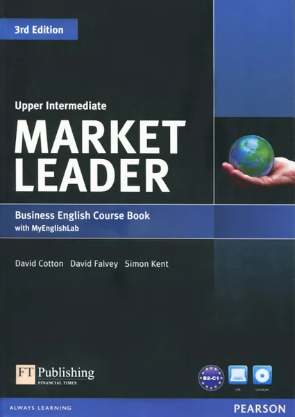 Обложка книги Market Leader: Upper Intermediate: Business English Coursebook (+ DVD-ROM), David Cotton, David Falvey, Simon Kent