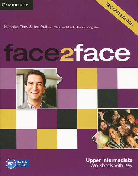 Обложка книги Face2Face: Upper Intermediate: Workbook with Key, Nicholas Tims, Jan Bell