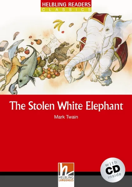 Обложка книги The Stolen White Elephant + CD (Level 3) Mark Twain, Twain M.