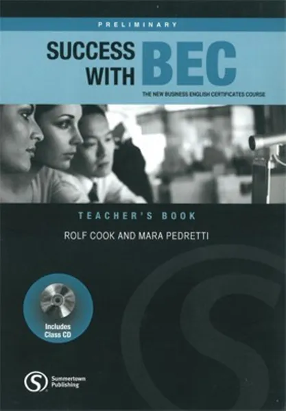 Обложка книги Success With BEC Preliminary Teacher's Book, Cook R.