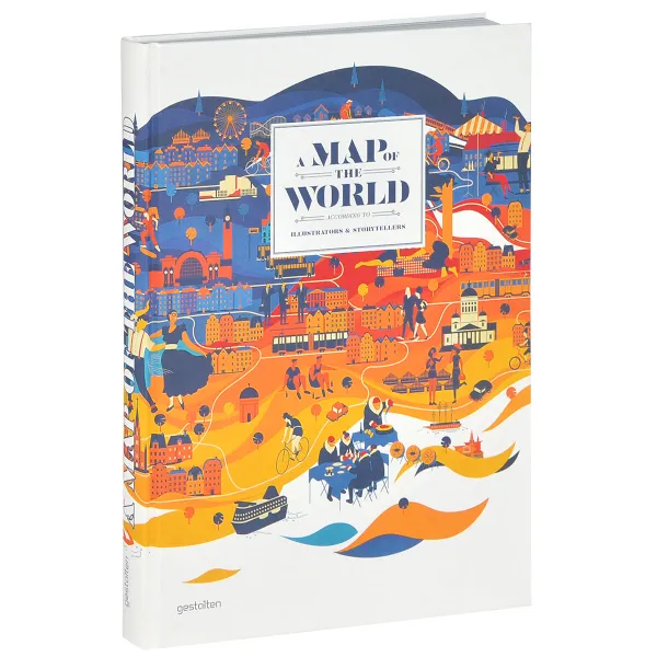 Обложка книги A Map of the World: The World According to Illustrators and Storytellers, 