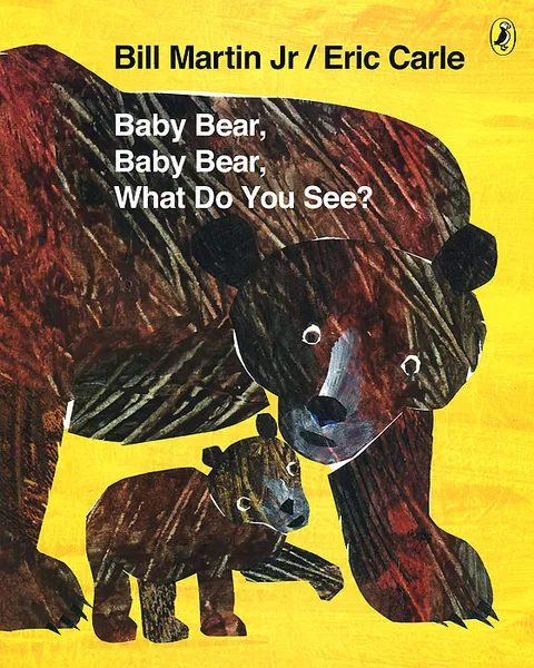 Обложка книги Baby Bear, Baby Bear, What Do You See?, Мартин Билл