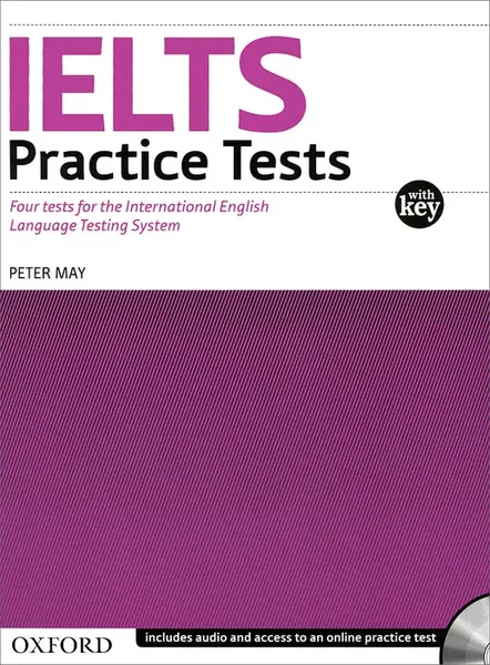 Обложка книги IELTS Practice Tests with Explanatory Key (+ 2 CD), Peter May