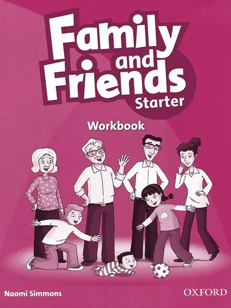 Обложка книги Family and Friends: Starter: Workbook, Naomi Simmons