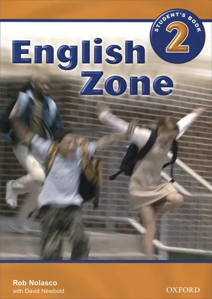 Обложка книги English Zone 2: Student's Book, Rob Nolasco, David Newbold