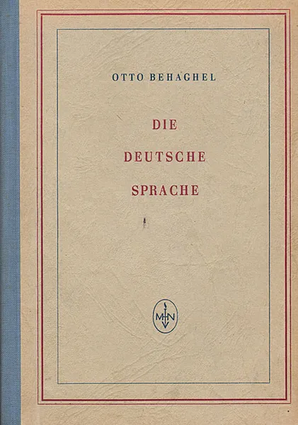 Обложка книги Die Deutsche Sprache, Otto Behaghel