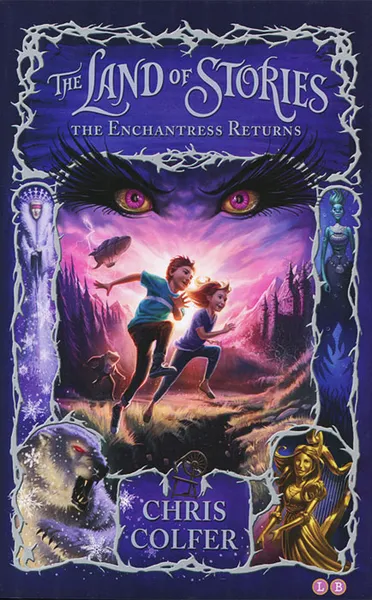 Обложка книги The Land of Stories: The Enchantress Returns, Колфер Крис