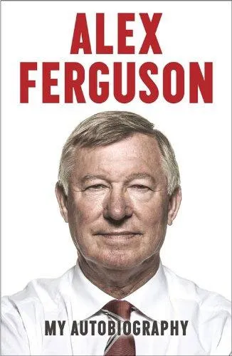 Обложка книги Alex Ferguson: My Autobiography, Alex Ferguson