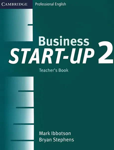 Обложка книги Business Start-up 2: Teacher's Book, Mark Ibbotson, Bryan Stephens