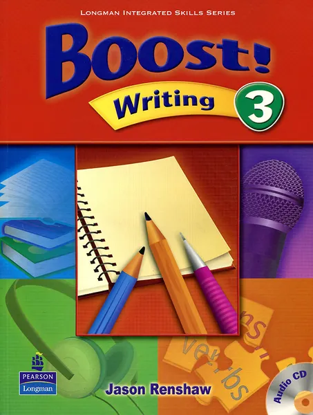 Обложка книги Boost! Writing: Level 3 (+ CD), Jason Renshaw