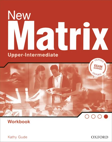 Обложка книги New Matrix Upper-intermediate: Workbook, Kathy Gude