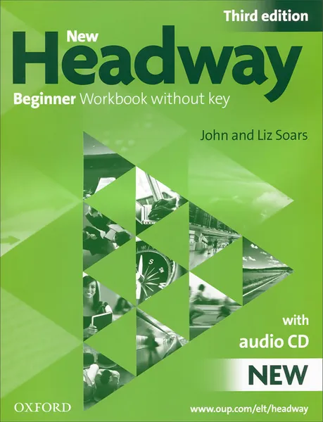 Обложка книги New Headway: Beginner Workbook Without Key (+ CD), John Soars, Liz Soars