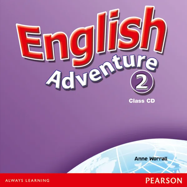 Обложка книги English Adventure: Level 2: Class CD (аудиокурс на 2 CD), Anne Worrall