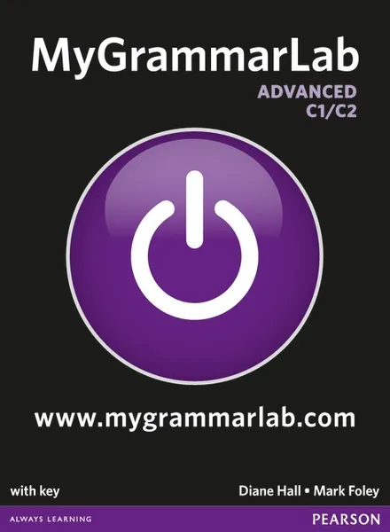 Обложка книги My Grammar Lab: Advanced Level: With Key, Diane Hall, Mark Foley